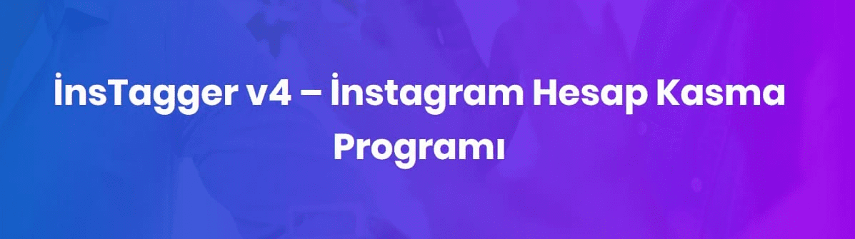 [bozkurtyazilim] İnsTagger v4 (2021)