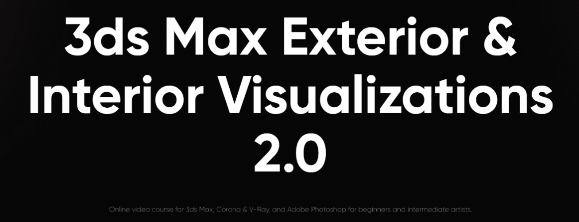 [ArchVizArtist] Exterior & Interior Visualization Course 2.0 (2023)